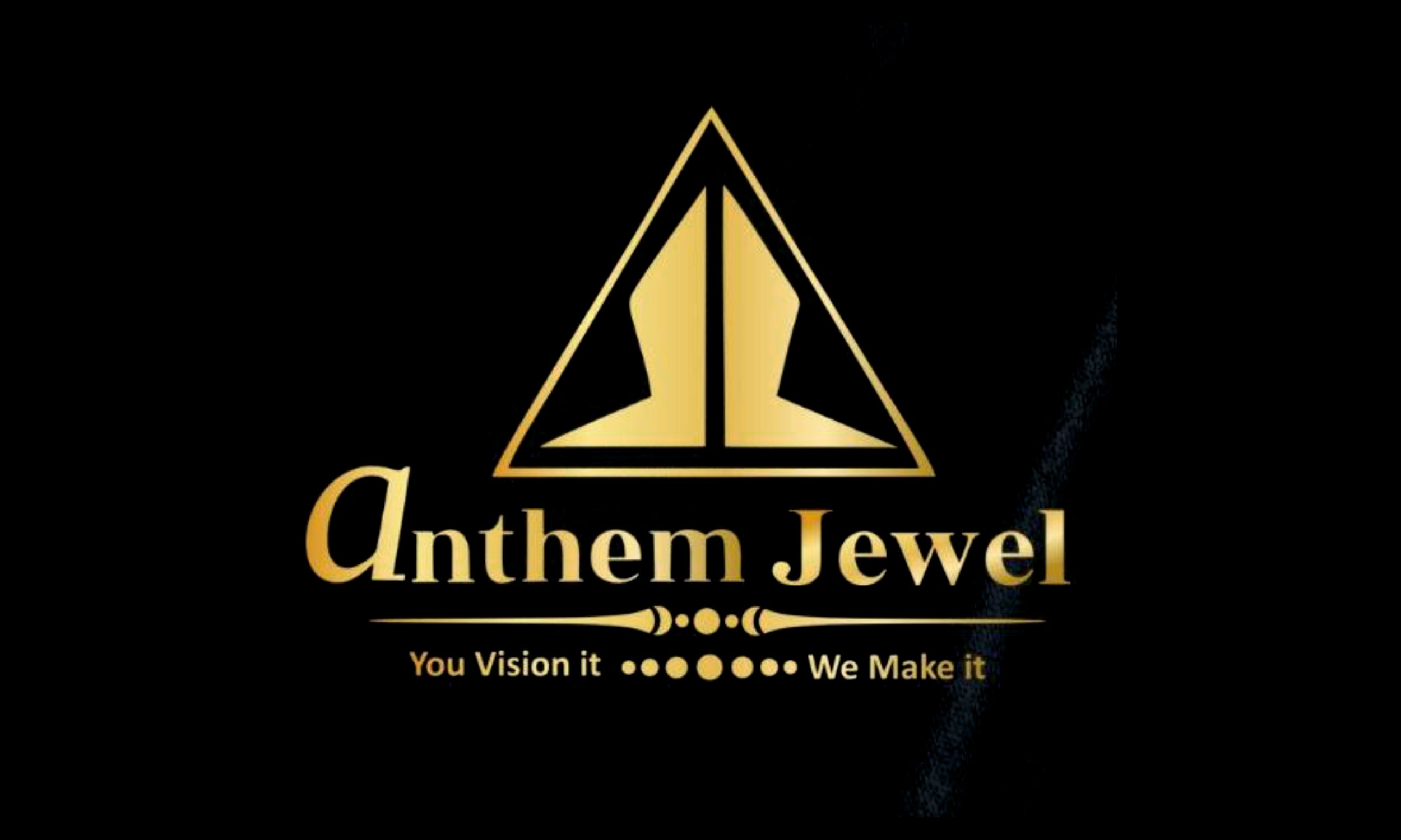 ANTHEM JEWEL